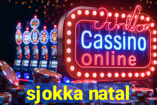 sjokka natal